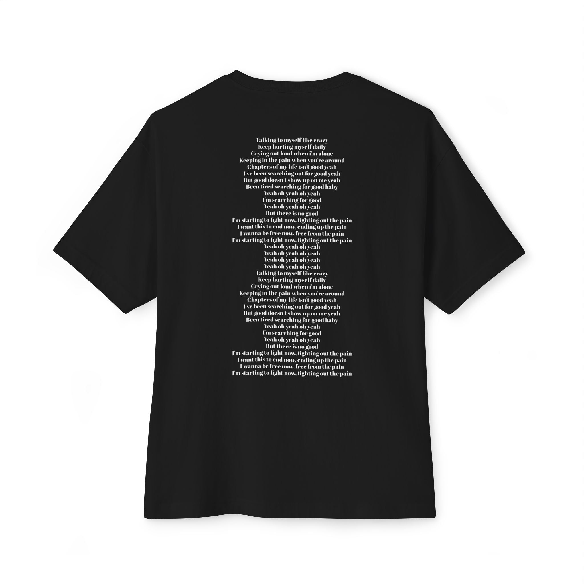 Fighting Out The Pain Lyrics T-shirt