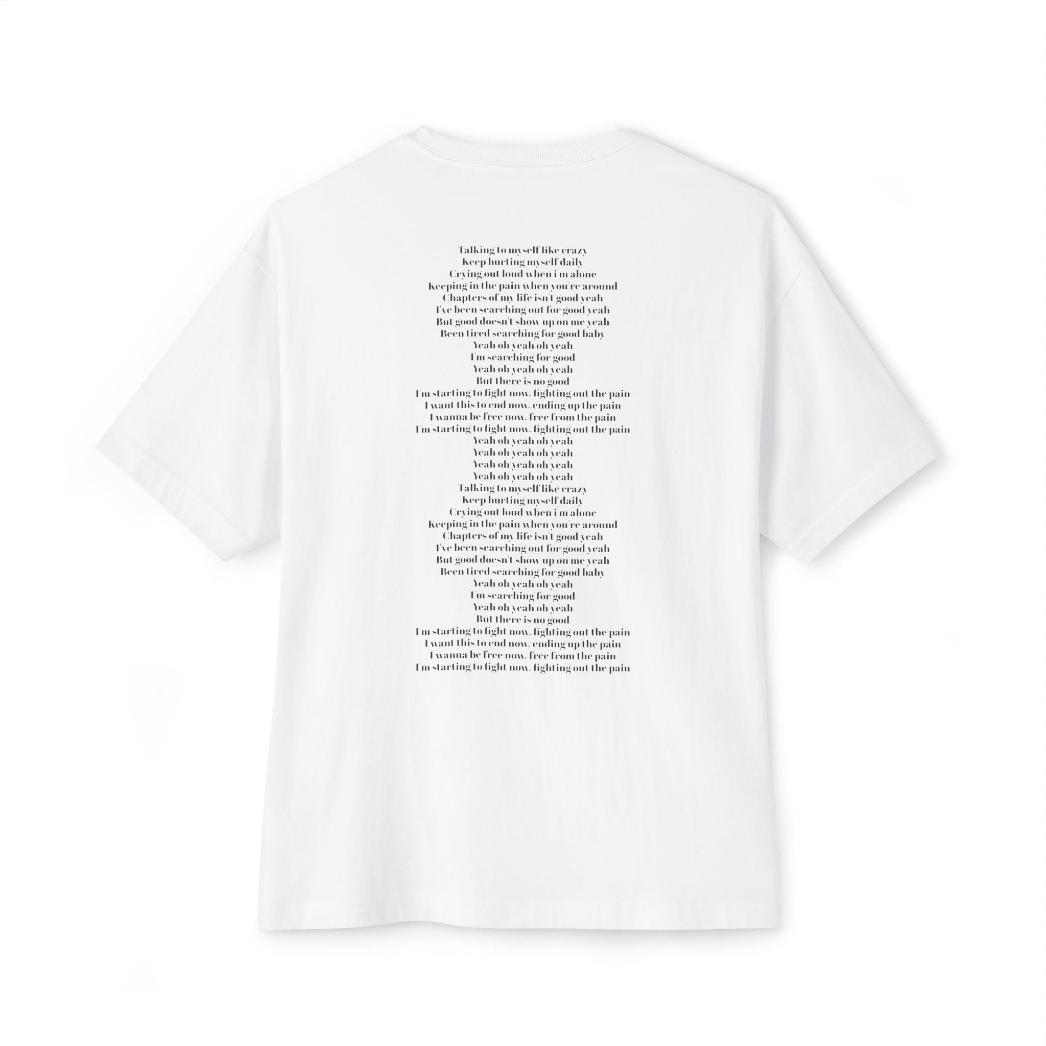 Fighting Out The Pain Lyrics T-shirt
